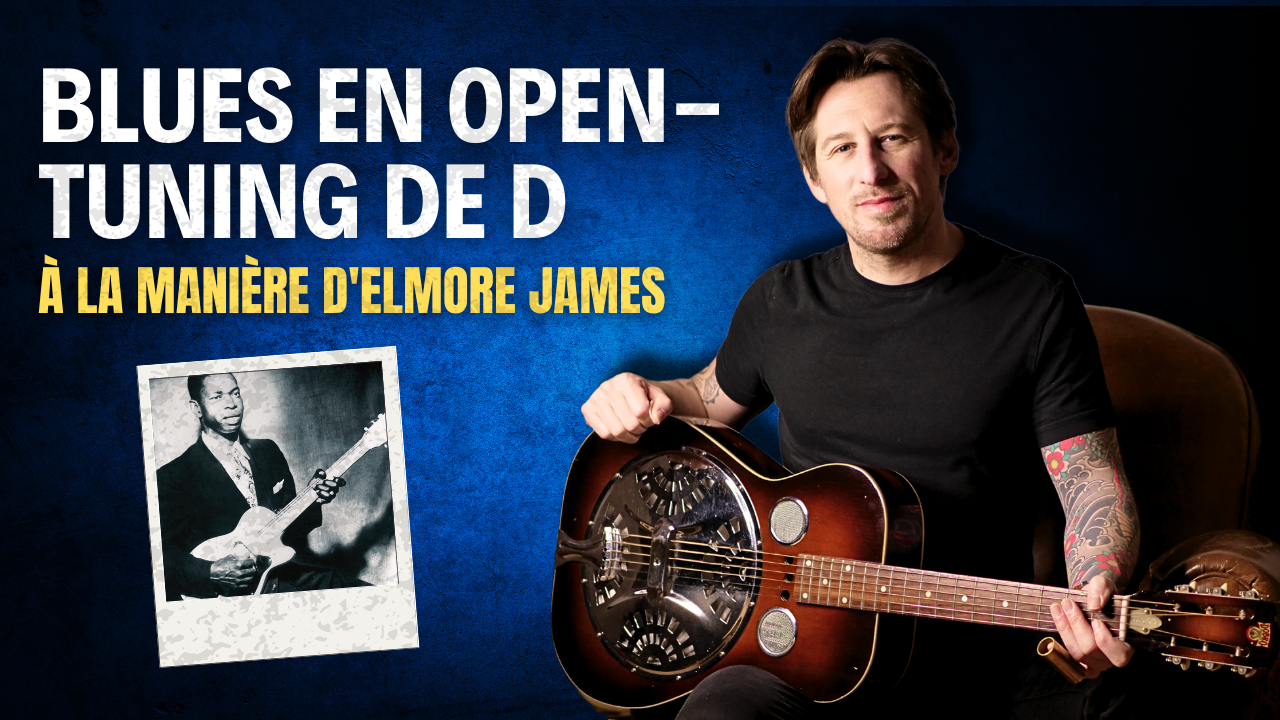 Mon premier Blues en open-tuning de D | À la manière d'Elmore James