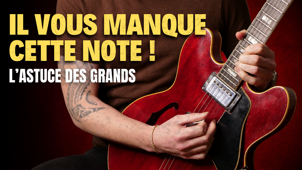 La note qu'il vous manque pour un solo Blues élégant
