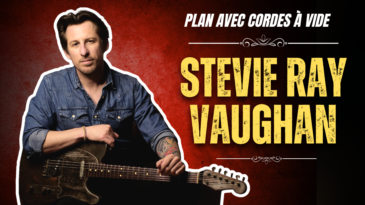 Plan Blues inspiré Stevie Ray Vaughan | Enrichissez votre penta !