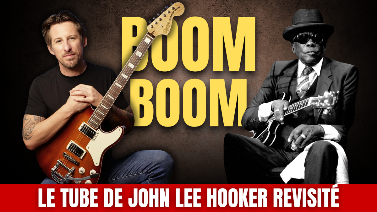 Boom Boom, le morceau PARFAIT pour se lancer dans le Blues