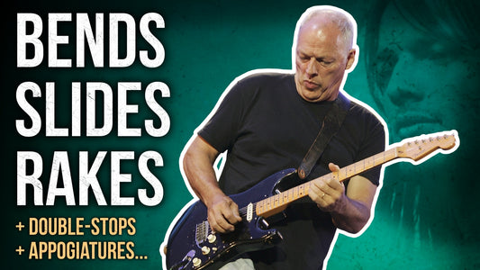 Les techniques de la guitare Blues & Rock | D'après le style de David Gilmour