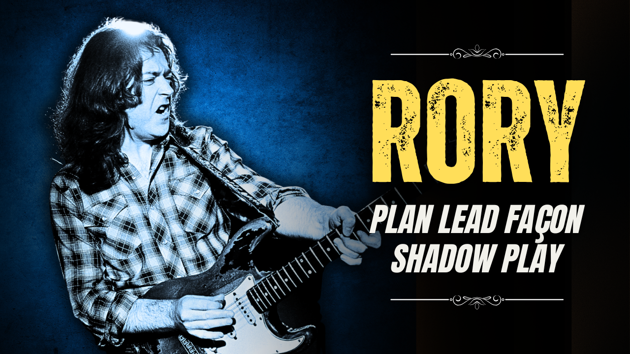 Comment sonner comme Rory Gallagher | Les ornements flashy dans Shadow Play