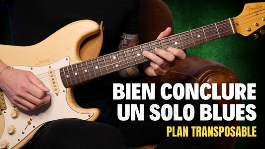 Comment bien conclure vos solos Blues | La phrase ultime !