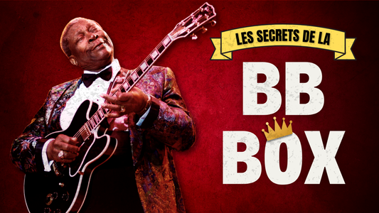 Les secrets de la BB Box | Comment sonner comme BB King