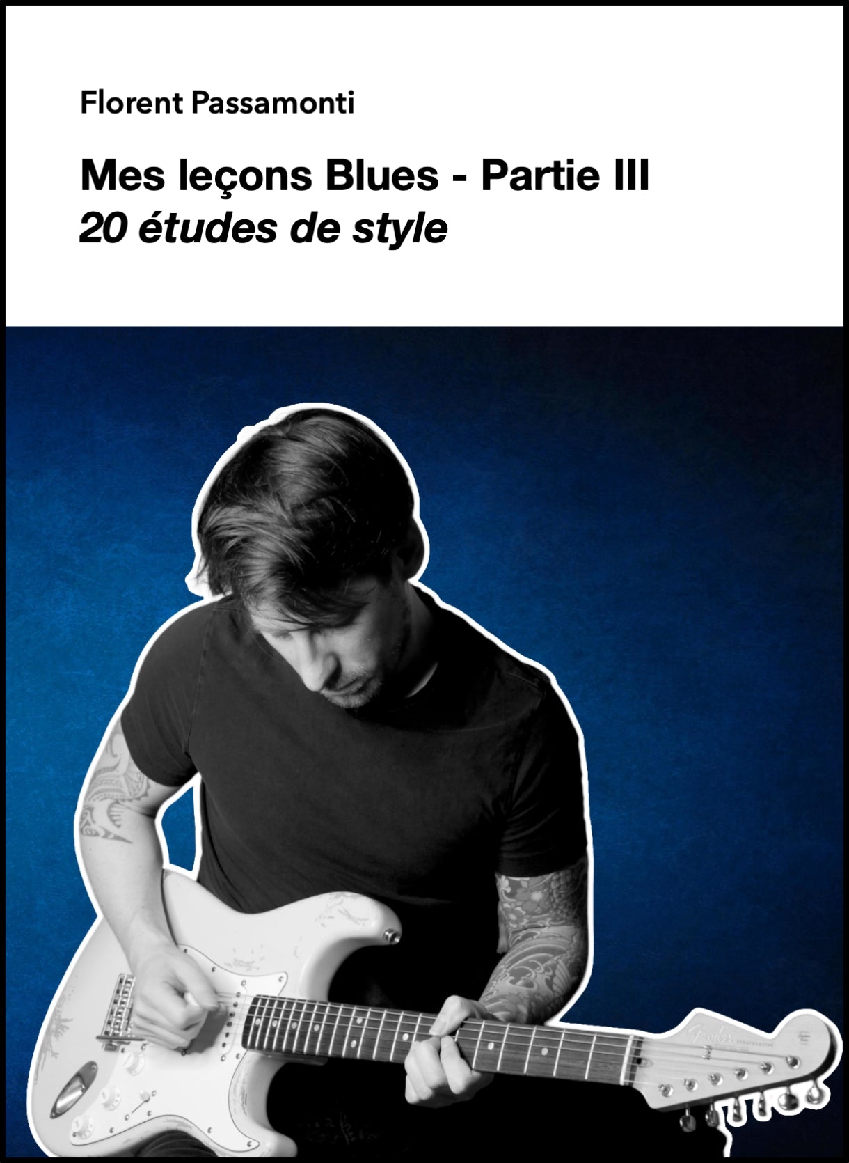 Mes leçons Blues - Livre n° 3 - 20 études de style